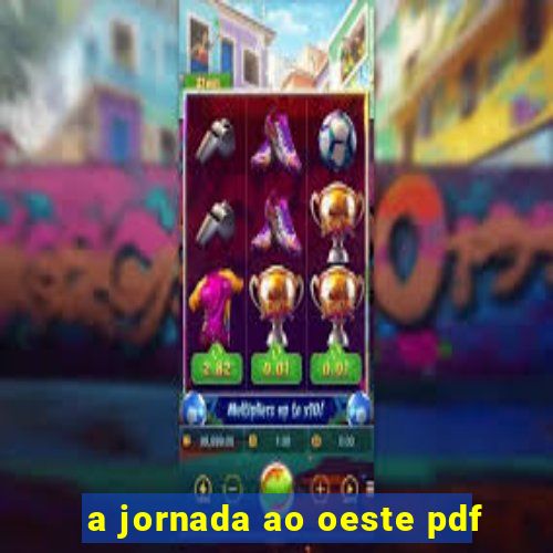 a jornada ao oeste pdf